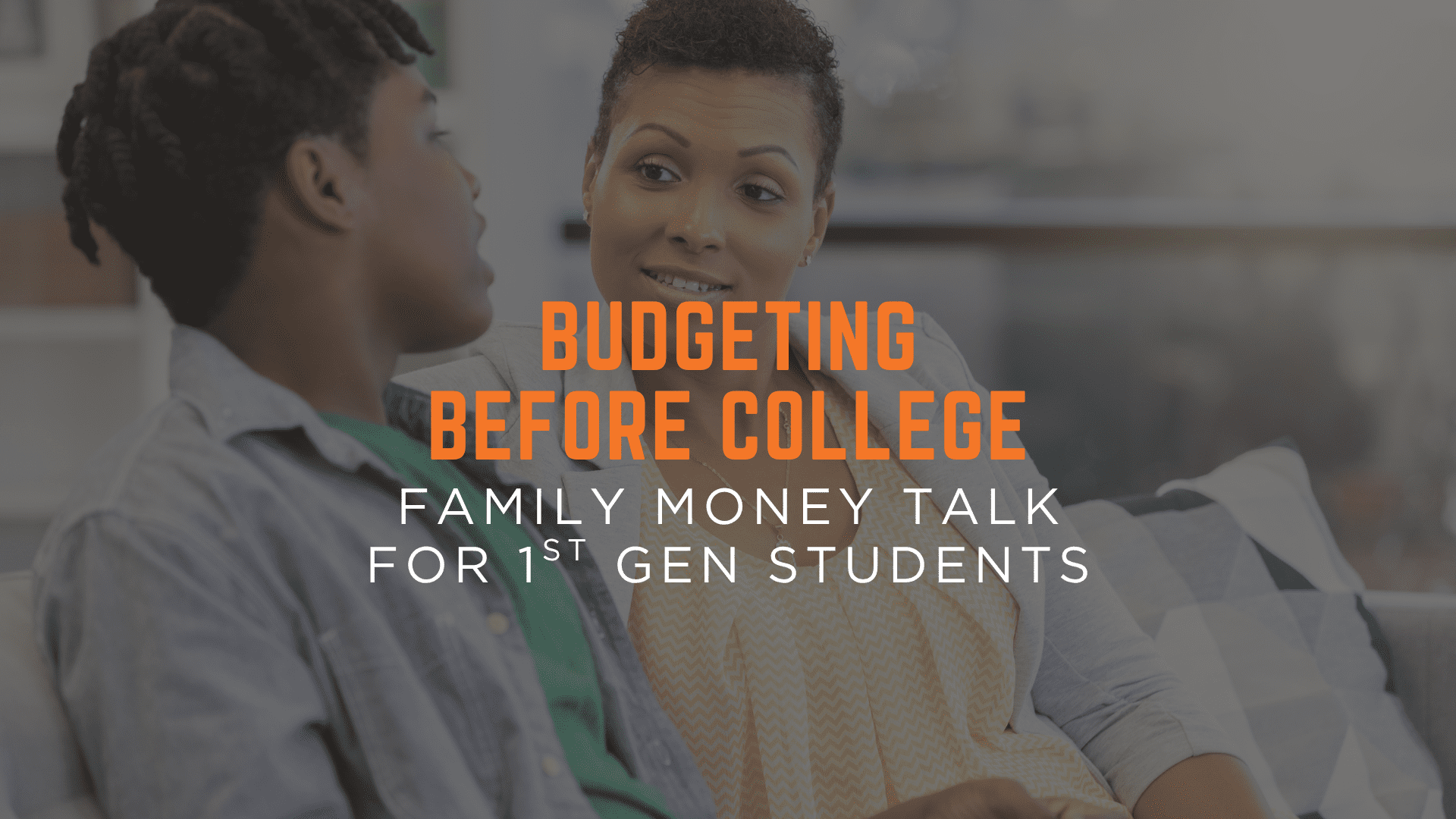 First-gen student having a family money talk about budgeting before college